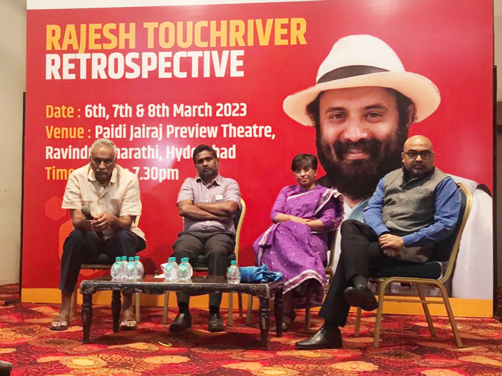 RAJESH TOUCHRIVER RETROSPECTIVE-A BONANZA OF MEANINGFUL CINEMA