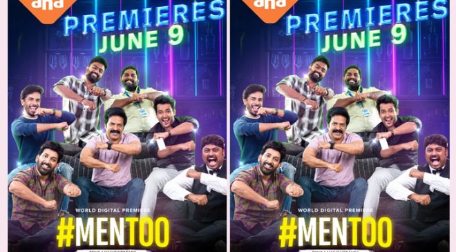 MenToo will be streaming from June 9th on Telugu People's Favorite OTT aha*